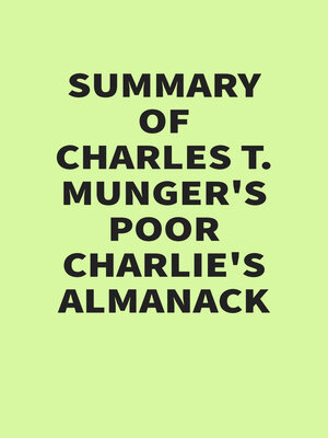 cover image of Summary of Charles T. Munger's Poor Charlie's Almanack